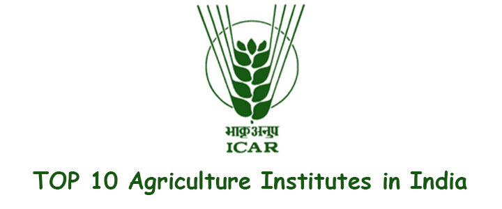 Top 10 Agriculture Institutes in India
