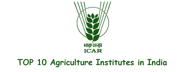 Top 10 Agriculture Institutes in India